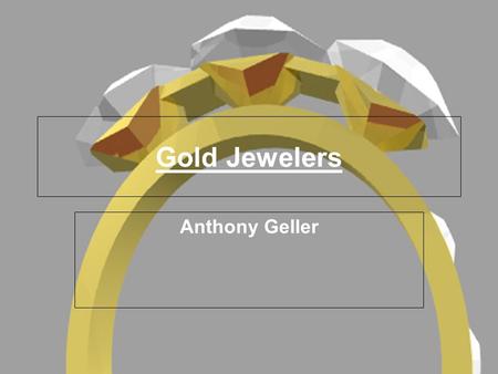 Gold Jewelers Anthony Geller. Welcome, if you are watching this you have decided to shop at one of our finest jewelry stores in the country. In our customer.