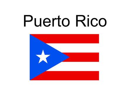 Puerto Rico. Brief History The former name of Puerto Rico was Borinquen.
