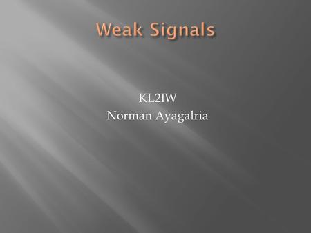 KL2IW Norman Ayagalria. 2  Vertical antennas are perpendicular to earth  low “take-off” angle good for long distance comms  Limited bandwidth compared.