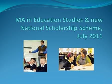 What is the MA in Ed Studies? A 2-5 year, part-time MA – you can become ‘inactive’ for 1 or 2 terms to balance work and study Flexible/individualised.