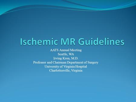 Ischemic MR Guidelines