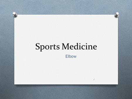 Sports Medicine Elbow.