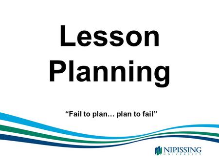 “Fail to plan… plan to fail”