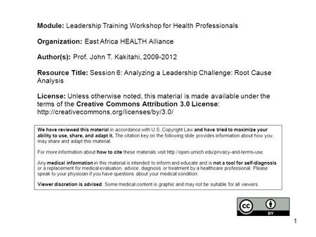 Module: Leadership Training Workshop for Health Professionals Organization: East Africa HEALTH Alliance Author(s): Prof. John T. Kakitahi, 2009-2012 Resource.