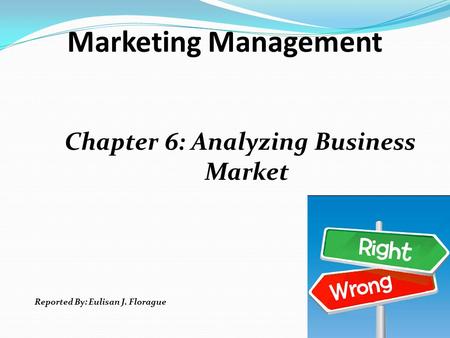 Chapter 6: Analyzing Business Market