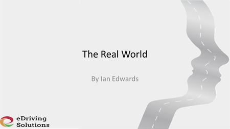 The Real World By Ian Edwards.