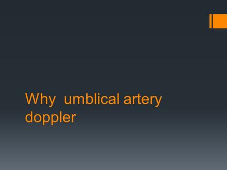 Why umblical artery doppler