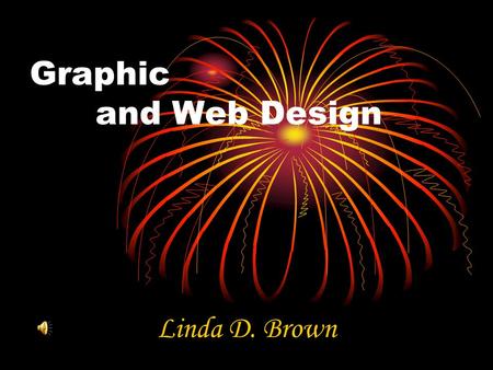 Graphic and Web Design Linda D. Brown. Inspirational Poster Created in Adobe Photoshop.