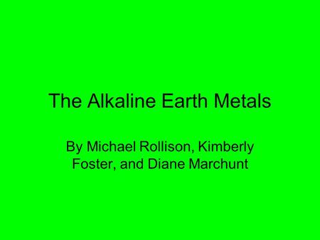 The Alkaline Earth Metals