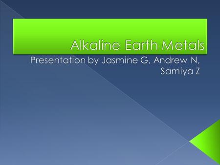 Presentation by Jasmine G, Andrew N, Samiya Z
