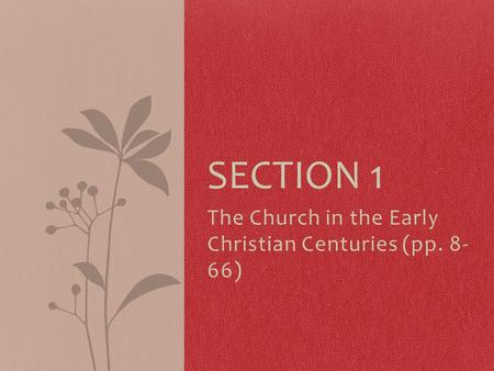 The Church in the Early Christian Centuries (pp )
