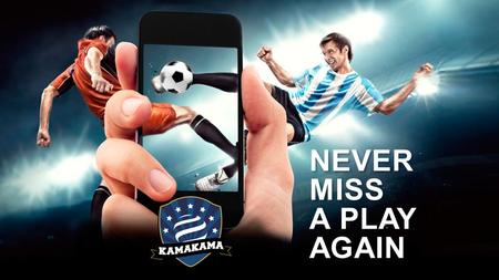 NEVER MISS A PLAY AGAIN NEVER MISS A PLAY AGAIN. Constantly on-the-go and always multitasking, consumers expect their mobile to keep them updated in real-time.