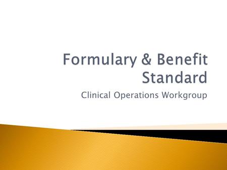 Clinical Operations Workgroup.  Core Measure  Generate and transmit permissible prescriptions electronically (eRx)  Meaningful Use Stage 1:  Core: