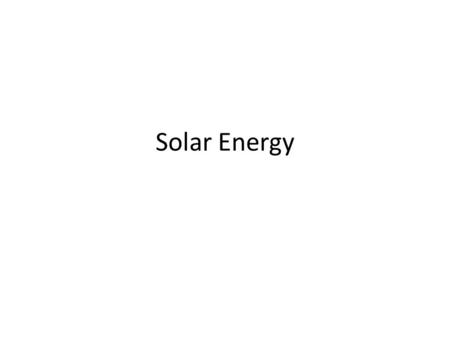 Solar Energy. The sun produces energy through nuclear fusion At the basic level, the nuclei of hydrogen atoms fuse together to create helium atoms. Helium.