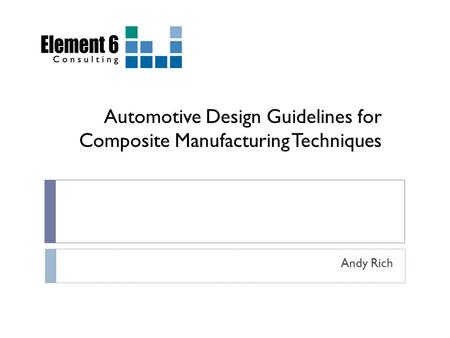 Automotive Design Guidelines for Composite Manufacturing Techniques