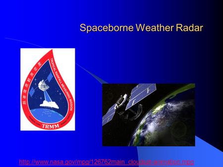 Spaceborne Weather Radar