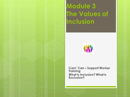 Module 3 The Values of Inclusion
