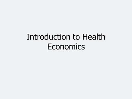 Introduction to Health Economics. Per Capita Total Current Health Care Expenditures, U.S. and Selected Countries, 2007 ^OECD estimate. *Differences in.