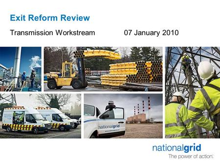 Exit Reform Review Transmission Workstream 07 January 2010.