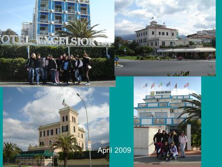 April 2009. We arranged some hotel visits We got a lot of useful information about the hotels in our territory.