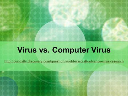 Virus vs. Computer Virus