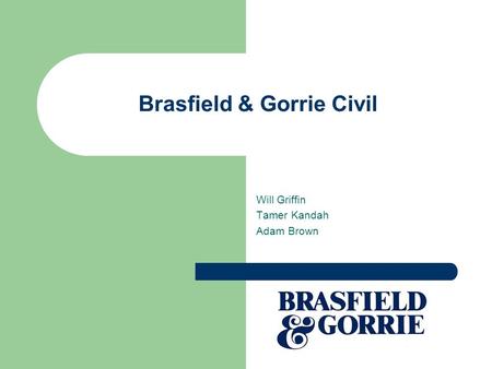 Will Griffin Tamer Kandah Adam Brown Brasfield & Gorrie Civil.