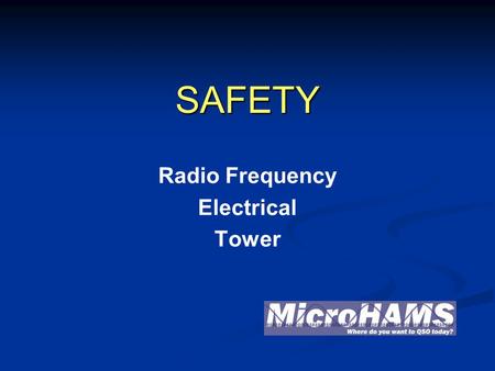 SAFETY Radio Frequency Electrical Tower. Common sense! Hot! Don’t touch!