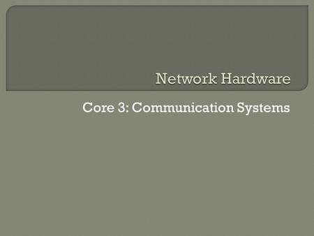 Core 3: Communication Systems. Transmission media is the medium by which data is transferred. It can be bounded (cabled) or unbounded (wireless). Data.