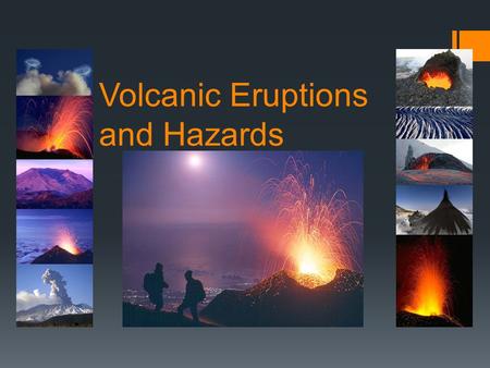 Volcanic Eruptions and Hazards. What is a volcano?  A volcano is a vent or 'chimney' that connects molten rock (magma) from within the Earth ’ s crust.
