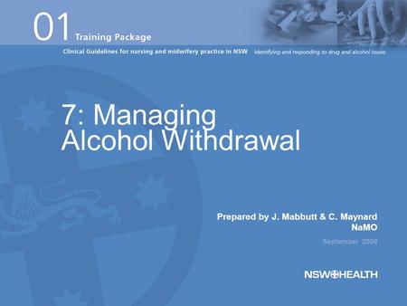 7: Managing withdrawal Objectives