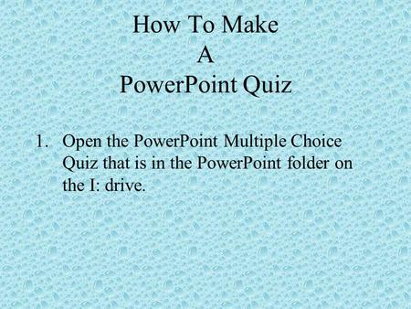 How To Make A PowerPoint Quiz