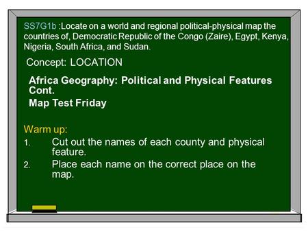Africa Geography: Political and Physical Features Cont.