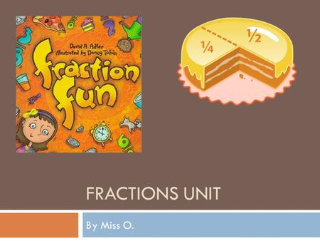 Fractions Unit By Miss O..