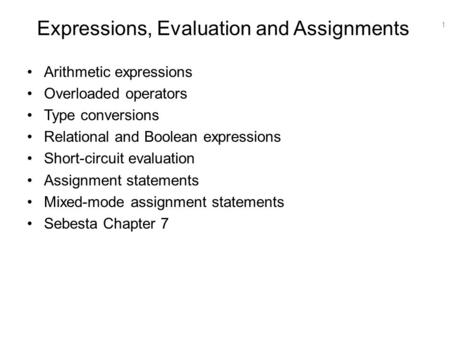 Expressions, Evaluation and Assignments