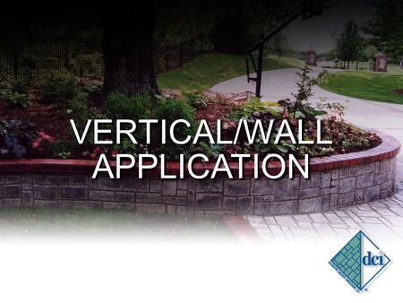 VERTICAL/WALL APPLICATION. PRIMING YOUR WALL PRIMER: MAY BE APPLIED DIRECTLY OVER DRYWALL, MASONRY, CONCRETE, CONCRETE BLOCK, OR ICF/STYROFOAM SUBSTRATES.