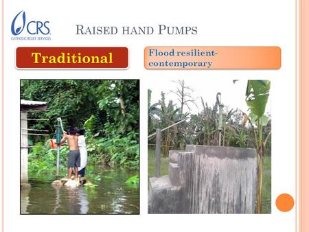 R AISED HAND P UMPS Traditional Flood resilient- contemporary.