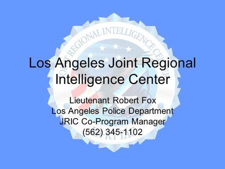 Los Angeles Joint Regional Intelligence Center
