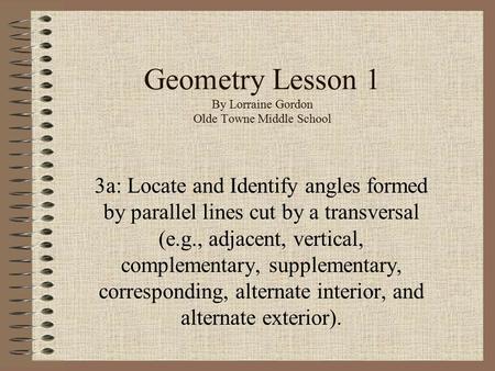 Geometry Lesson 1 By Lorraine Gordon Olde Towne Middle School