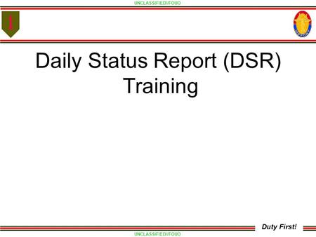 Daily Status Report (DSR)
