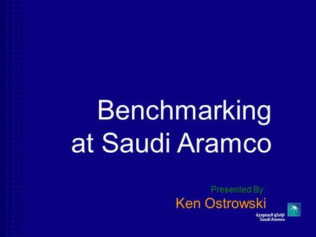 Benchmarking at Saudi Aramco