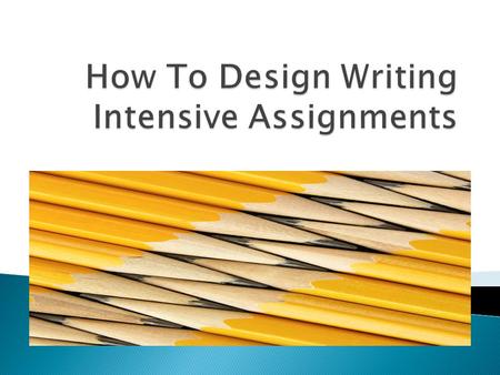 The purpose of this workshop is to introduce faculty members to some of the foundation issues associated with designing assignments for writing intensive.