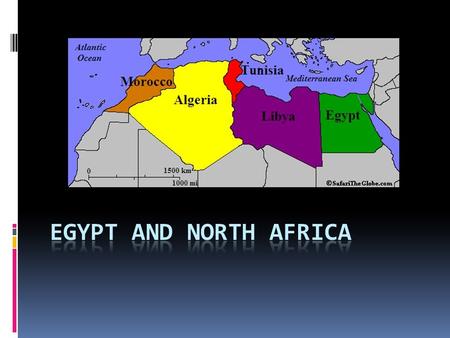 Egypt and North Africa.