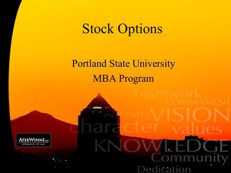 Stock Options Portland State University MBA Program.