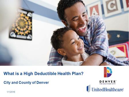 What is a High Deductible Health Plan? City and County of Denver
