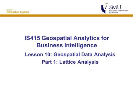 IS415 Geospatial Analytics for Business Intelligence