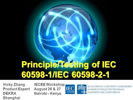 Principle/Testing of IEC /IEC