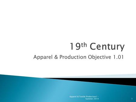 Apparel & Production Objective 1.01