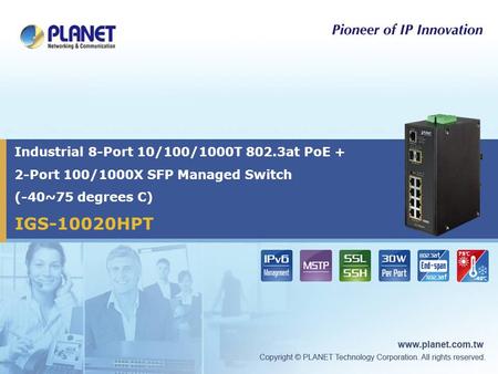 IGS-10020HPT Industrial 8-Port 10/100/1000T 802.3at PoE + 2-Port 100/1000X SFP Managed Switch (-40~75 degrees C)