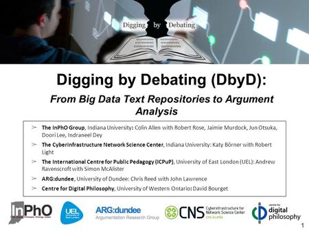 Digging by Debating (DbyD):