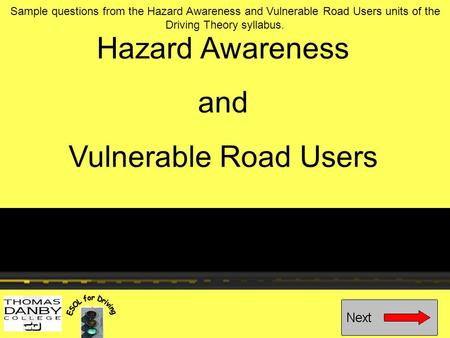 Hazard Awareness and Vulnerable Road Users